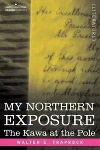 My Northern Exposure - Trapock Walter E.