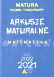 Matematyka. Arkusze Maturalne 2021 ZP - praca zbiorowa