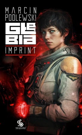Głębia: Imprint. Galaktyki Exodusu. Tom 1 - Marcin Podlewski
