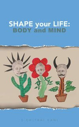 Shape your Life - Kani S.Chitrai