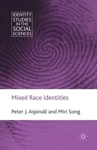 Mixed Race Identities - Aspinall P.