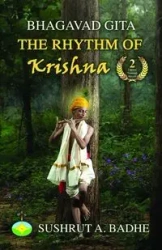 BHAGAVAD GITA - Badhe Sushrut A.