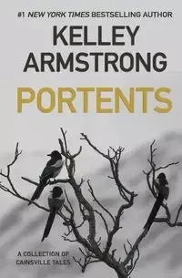 Portents - Kelley Armstrong