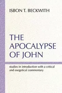 Apocalypse of John - Beckwith Isbon T.