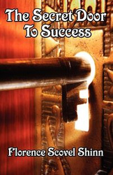 The Secret Door to Success - Florence Shinn Shinn