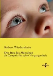 Der Bau des Menschen - Robert Wiedersheim