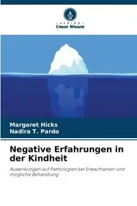 Negative Erfahrungen in der Kindheit - Margaret Hicks