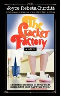The Cracker Factory  (The 1977 Classic - 2010 Edition) - Joyce Rebeta-Burditt
