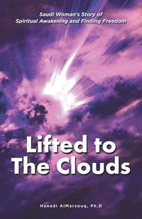 Lifted to the Clouds - AlMarzouq Ph.D Hanadi