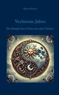 Verlorene Jahre - Simon Dreyer