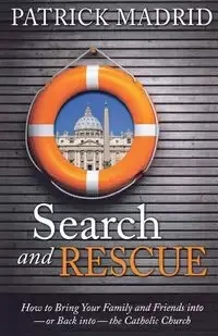Search and Rescue - Patrick Madrid