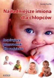Najładniejsze imiona dla chłopców - Iwona Huchla