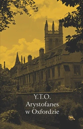 Arystofanes w Oxfordzie - Y.T.O.