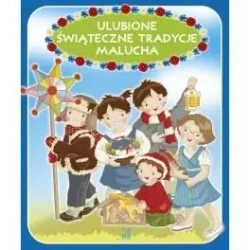 Ulubione świąteczne tradycje malucha - Ewa Skarżyńska