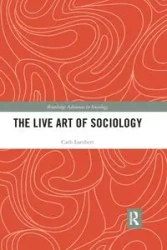 The Live Art of Sociology - Lambert Cath