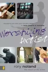 The Worshiping Artist - Rory Noland
