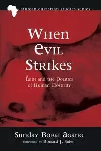 When Evil Strikes - Sunday Agang Bobai