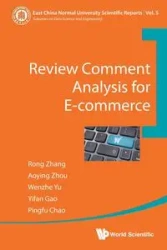 REVIEW COMMENT ANALYSIS FOR E-COMMERCE - YU RONG ZHANG AOYING ZHOU WENZHE YIFA
