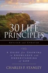 30 Life Principles, Revised and Updated - Stanley Charles F.