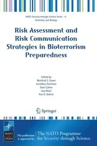 Risk Assessment and Risk Communication Strategies in Bioterrorism Preparedness - Green Manfred S.