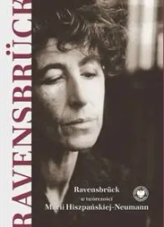 Ravensbrck w twórczości Marii Hiszpańskiej-Neuman - Marzena Kruk, Paweł Zielony