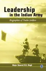 Leadership in the Indian Army - LTD SAGE PUBLICATIONS PVT