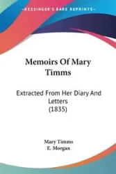 Memoirs Of Mary Timms - Mary Timms
