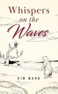 Whispers on the Waves - Kim Mann