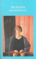 Lies and Sorcery - Elsa Morante