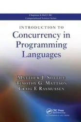 Introduction to Concurrency in Programming Languages - Matthew J. Sottile