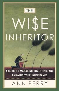 The Wise Inheritor - Perry Ann