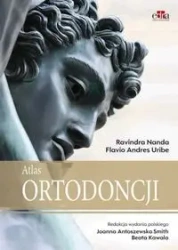 Atlas ortodoncji - Nanda R., Uribe F.A.