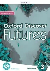 Oxford Discover Futures 3 WB w.2020 - Ben Wetz, Jayne Fiona Wildman and Beddall