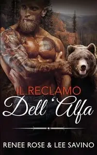 Il reclamo dell'alfa - Rose Renee