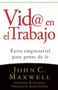 VID@ En El Trabajo - Maxwell John C.