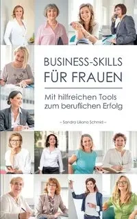 Business-Skills für Frauen - Sandra Liliana Schmid