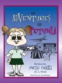 The Adventures of Petunia - Craig (C.L.Post) Uncle