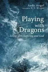 Playing with Dragons - Angel Andy