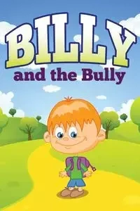 Billy and the Bully - Kids Jupiter