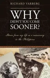Why Didnt You Come Sooner - Richard Varberg