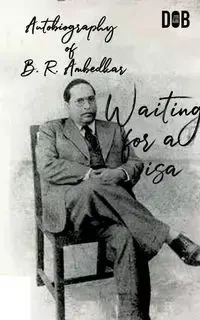 Waiting for A Visa - Dr. Ambedkar B R