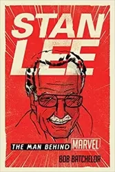 Stan Lee - Bob Batchelor