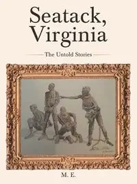 Seatack, Virginia - E. M.