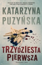 Trzydziesta pierwsza. Lipowo. Tom 3 (Duże Litery) - Katarzyna Puzyńska