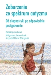 Zaburzenie ze spektrum autyzmu - praca zbiorowa