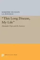 This Long Disease, My Life - Marjorie Hope Nicolson