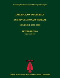 Casebook on Insurgency and Revolutionary Warfare, Volume I - Tompkins Paul J.