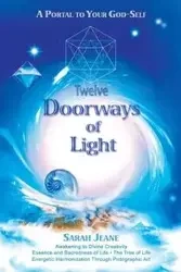 Twelve Doorways of Light - Jeane Sarah