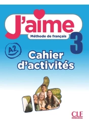 J'aime 3 A2. Zeszyt ćwiczeń - Adrien Payet|M Stefanou