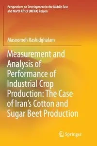 Measurement and Analysis of Performance of Industrial Crop Production - Rashidghalam Masoomeh